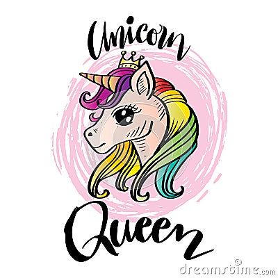 Unicorn queen, hand lettering. Vector Illustration