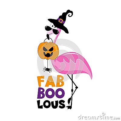 Fab Boo Lous - funny flamingo in witch hat and with candy, Jack o lantren and spider. Vector Illustration