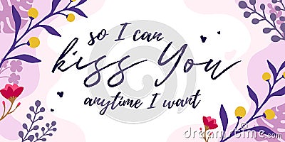 Romantic Love Quote Kiss You Anytime vector Natural Background Vector Illustration