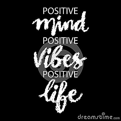 Positivity mind, Positive vibes, Positive life. Hand drawn lettering. Cartoon Illustration