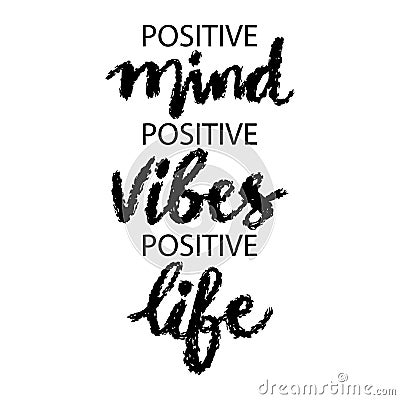 Positivity mind, Positive vibes, Positive life. Hand drawn lettering. Cartoon Illustration