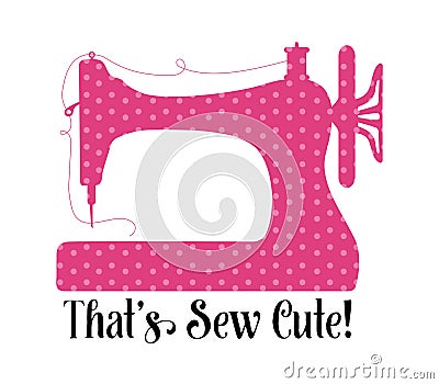 That's sew cute sewing quote icon Vector Illustration