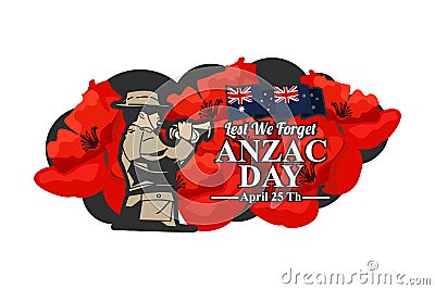 April 25, `Lest We Forget`. Happy Anzac Day Vector Illustration. Vector Illustration