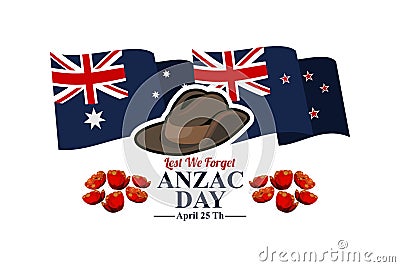 April 25, `Lest We Forget`. Happy Anzac Day Vector Illustration. Vector Illustration