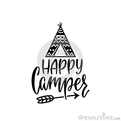 Inspirational vector lettering phrase: Happy Camper. Vector Illustration