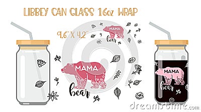Printable Full wrap for libby class can. Mama bear. Mothers day Vector Illustration