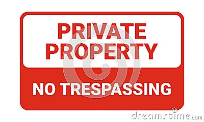 private property sign isolate on white Vector Illustration