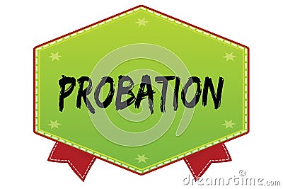 PROBATION on green badge with red ribbons Stock Photo