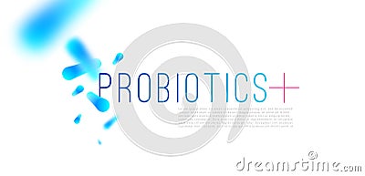 Probiotics bacteria design. Concept of design with Lactobacillus Probiotic Bacteria. Template design with Prebiotic healthy Vector Illustration