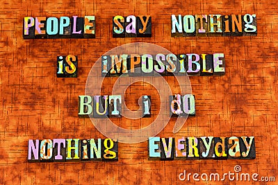 Problem solution impossible lazy help letterpress Stock Photo