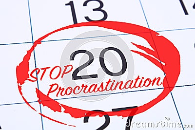 Procrastination, delay and urgency concept. Calendar date marked red marker stop procrastination Stock Photo