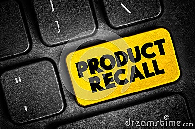 Product Recall - process of retrieving defective or unsafe goods from consumers, text button on keyboard Stock Photo