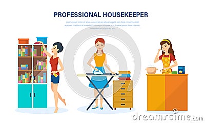 Professional housewife, in living room, kitchen, bedroom, engaged home affairs. Vector Illustration