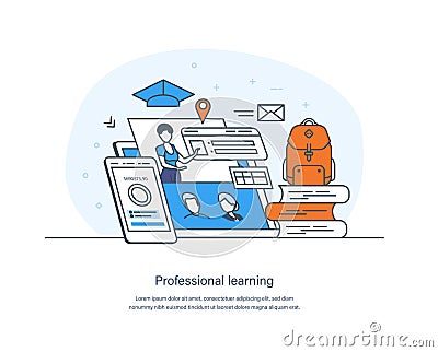 Professional learning, educational web seminar, internet class, personal teacher service Vector Illustration