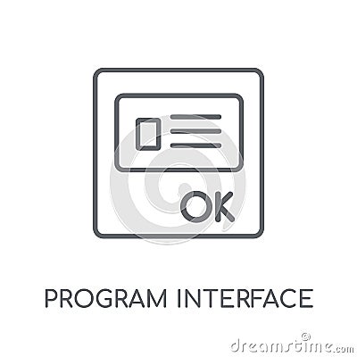 Program Interface linear icon. Modern outline Program Interface Vector Illustration