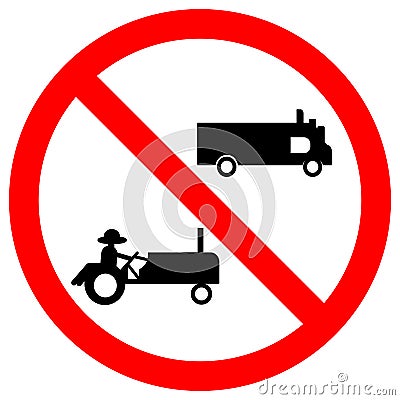 Prohibit Agricultural Vehicles Symbol Sign,Vector Illustration, Isolate On White Background, Label. EPS10 Vector Illustration