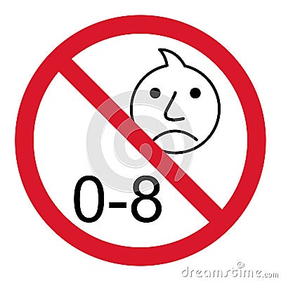 Prohibition no baby for 0-8 sign. Not suitable for children under 8 years vector icon Vector Illustration
