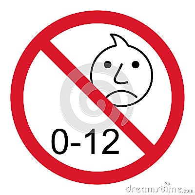 Prohibition no baby for 0-12 sign. Not suitable for children under 12 years vector icon Vector Illustration