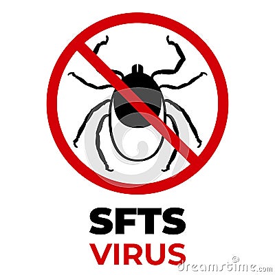 Prohibition sign for ticks. Novel SFTS virus. Vector Illustration