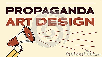 Propaganda art design text, poster art, political message, design style, art form, message design vector design Generative AI Vector Illustration