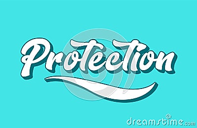 protection hand written word text for typography design Vector Illustration