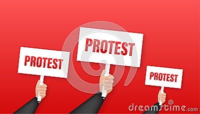 Protesters hands holding protest signs. Vector stock illustration. Vector Illustration