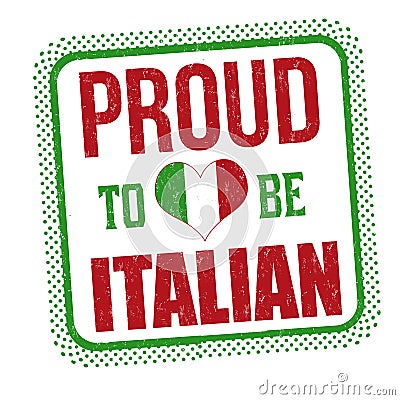 Proud to be italian sign or stamp Vector Illustration