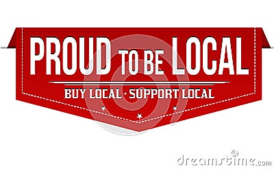 Proud to be local banner design Vector Illustration