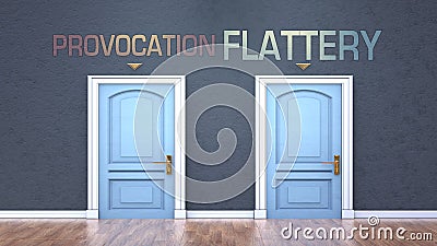 Provocation and flattery as a choice - pictured as words Provocation, flattery on doors to show that Provocation and flattery are Cartoon Illustration