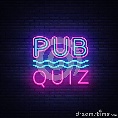 Pub Quiz night announcement poster vector design template. Quiz night neon signboard, light banner. Pub quiz held in pub Vector Illustration