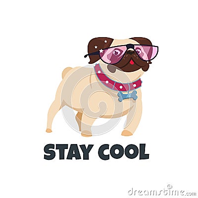 Pug dog with glasses. Funny puppy friend. Cute pug pet. Stay cool vector illustration Vector Illustration