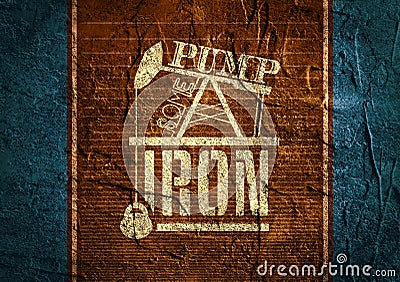 Pump some iron. Gym and Fitness Motivation Quote. Stock Photo