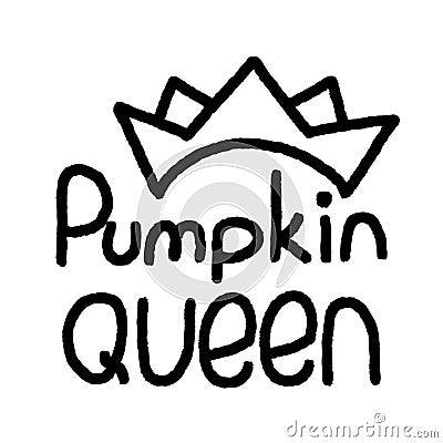 Pumpkin Queen lettering text. Festive vector illustration. Halloween print, poster, invitation or banner. Vector Illustration