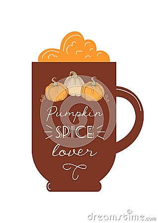 Pumpkin spice lover. International coffee day. Silhouette of a glass with foam. Vintage lettering. For cafes, shops Vector Illustration