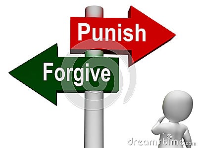 Punish Forgive Signpost Shows Punishment Stock Photo