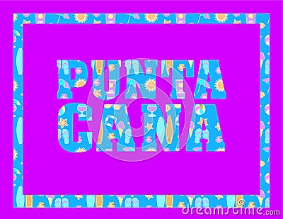 Punta Cana lettering on fuchsia backround. Vector tropical letters with colorful beach icons on light blue backround Vector Illustration