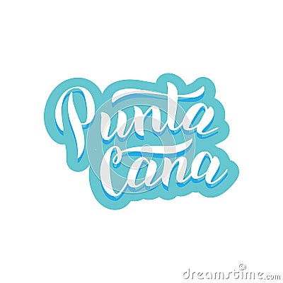 Punta Cana typography logo. Trendy lettering text for postcard, shirt, souvenir design. Vector Vector Illustration