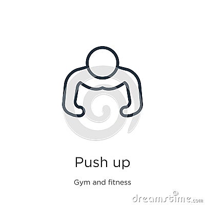 Push up icon. Thin linear push up outline icon isolated on white background from gym and fitness collection. Line vector push up Vector Illustration