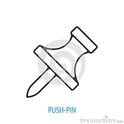 Pushpin side view. Outline icon. Vector illustration. Thumb tack for note and arts attach. Symbols of office supplies Vector Illustration