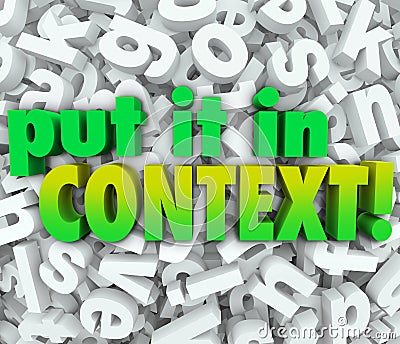 Put It In Context Words 3D Letters Message Understanding Clarity Stock Photo