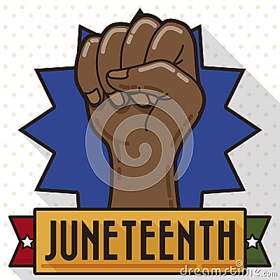 Fist High Up and Ribbon ready to Celebrate Juneteenth, Vector Illustration Vector Illustration