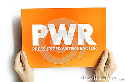 PWR - Pressurized Water Reactor acronym on card, abbreviation concept background Stock Photo