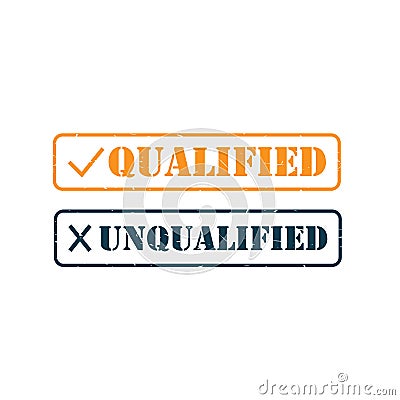 Qualified and inquilified stamp seal vector Vector Illustration