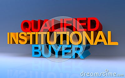 Qualified institutional buyer on blue Stock Photo