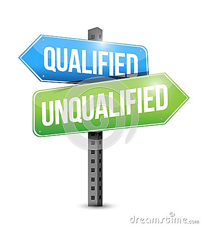 Qualified, unqualified road sign illustration Cartoon Illustration