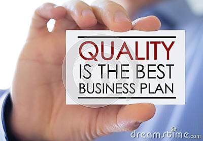 Quality is the best business plan Stock Photo