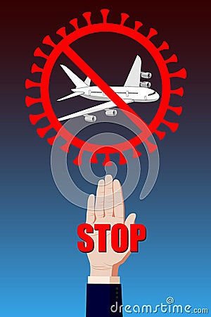 Quarantine, closure of the borders of countries due to the coronavirus COVID-19. A stop sign on an airplane, flights. Palm raised Vector Illustration