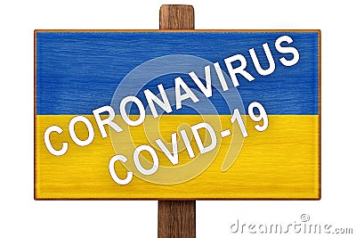 Quarantine during a pandemic coronavirus COVID-19 in Ukraine. Caution is written on a plate with the image of the flag of Ukraine Stock Photo