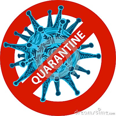 Quarantine sign Stop 2019-ncov coronavirus illustration Vector Illustration