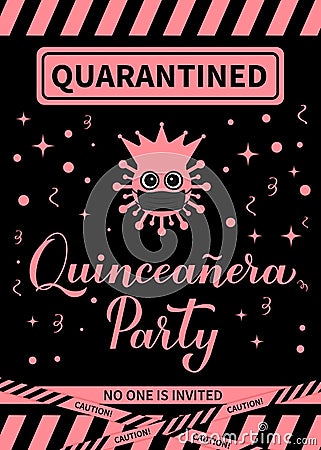 Quarantinned Quinceanera party banner. Calligraphy lettering with cute virus wearing mask. Spanish or Latin American girl 15th Vector Illustration